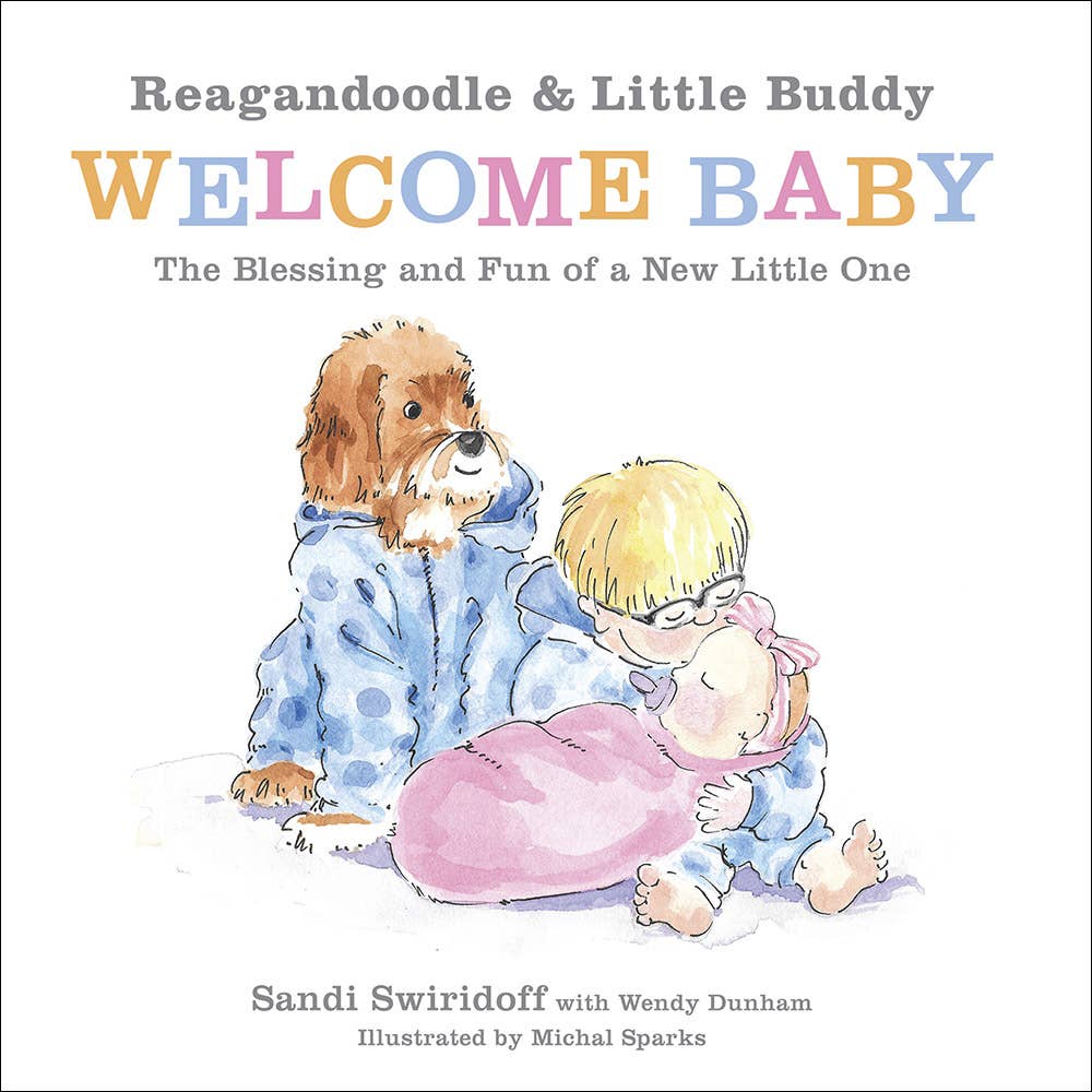 Reagandoodle and Little Buddy Welcome Baby, Book